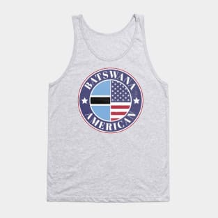 Proud Batswana-American Badge - Botswana Flag Tank Top